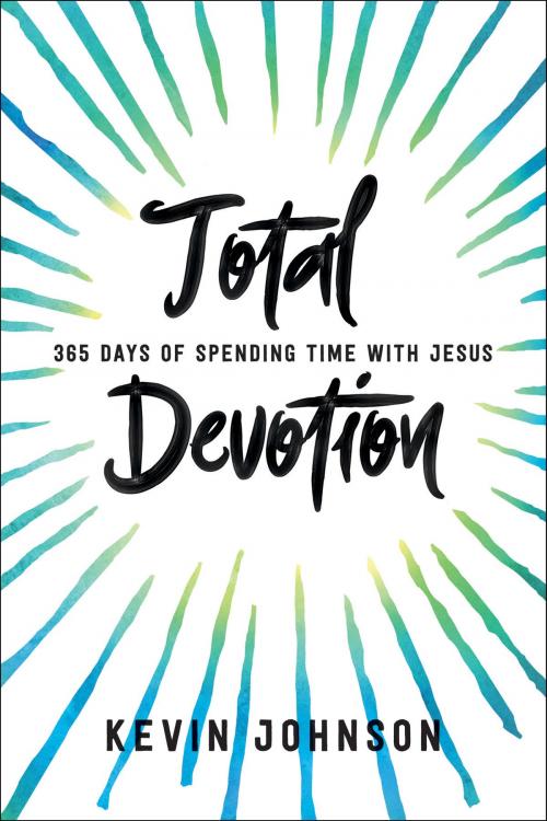 Cover of the book Total Devotion by Kevin Johnson, Baker Publishing Group