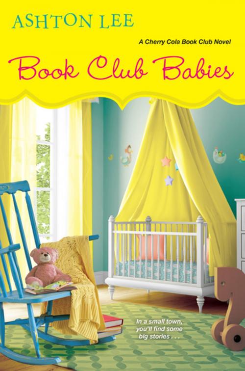 Cover of the book Book Club Babies by Ashton Lee, Kensington Books