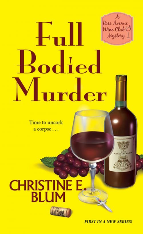 Cover of the book Full Bodied Murder by Christine E. Blum, Kensington Books