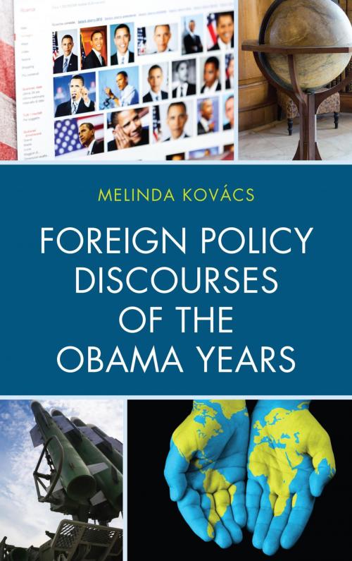 Cover of the book Foreign Policy Discourses of the Obama Years by Melinda Kovács, Lexington Books