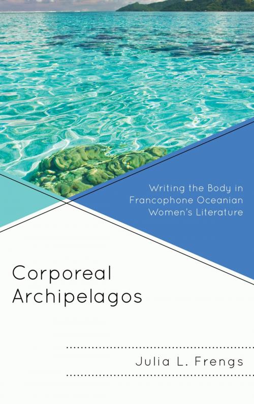 Cover of the book Corporeal Archipelagos by Julia Frengs, Lexington Books
