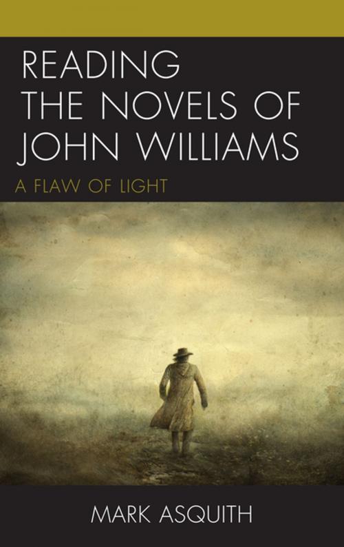 Cover of the book Reading the Novels of John Williams by Mark Asquith, Lexington Books