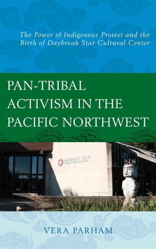 Cover of the book Pan-Tribal Activism in the Pacific Northwest by Vera Parham, Lexington Books