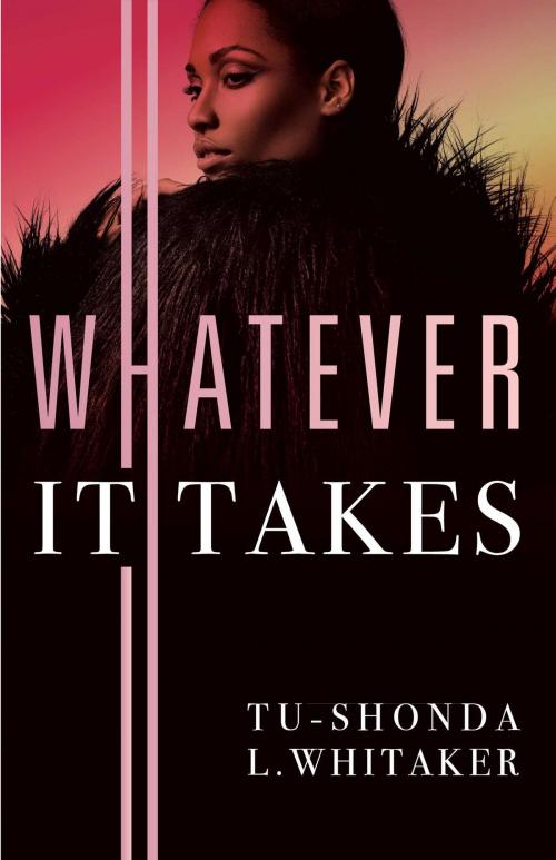 Cover of the book Whatever It Takes by Tu-Shonda L. Whitaker, Pocket Star
