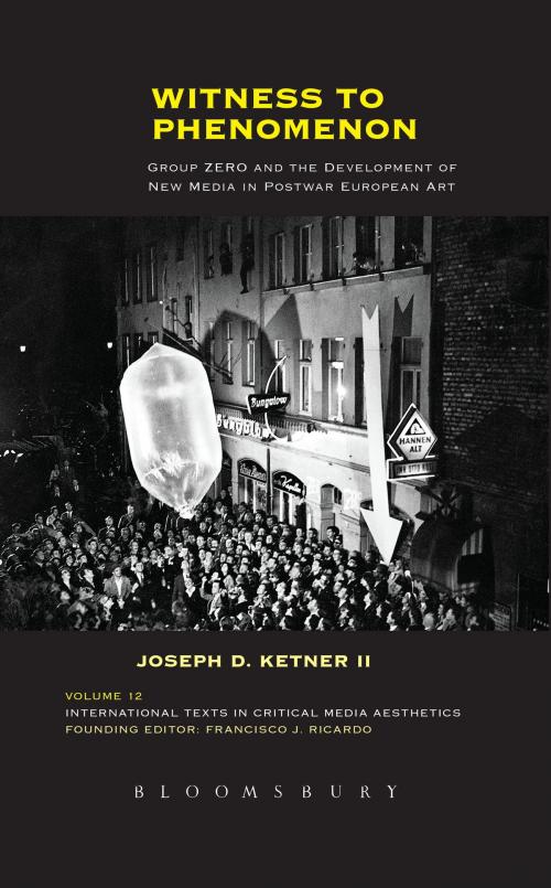 Cover of the book Witness to Phenomenon by Joseph D. Ketner II, Bloomsbury Publishing