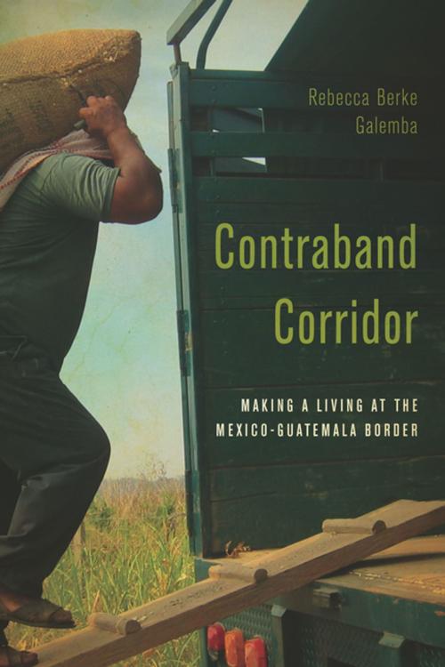 Cover of the book Contraband Corridor by Rebecca Berke Galemba, Stanford University Press