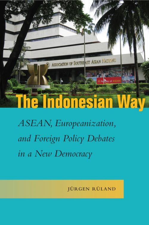 Cover of the book The Indonesian Way by Jürgen Rüland, Stanford University Press