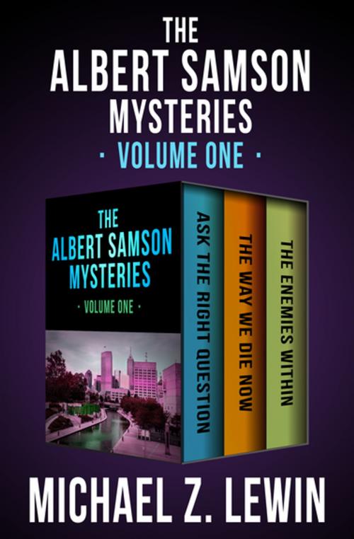Cover of the book The Albert Samson Mysteries Volume One by Michael Z. Lewin, Open Road Media