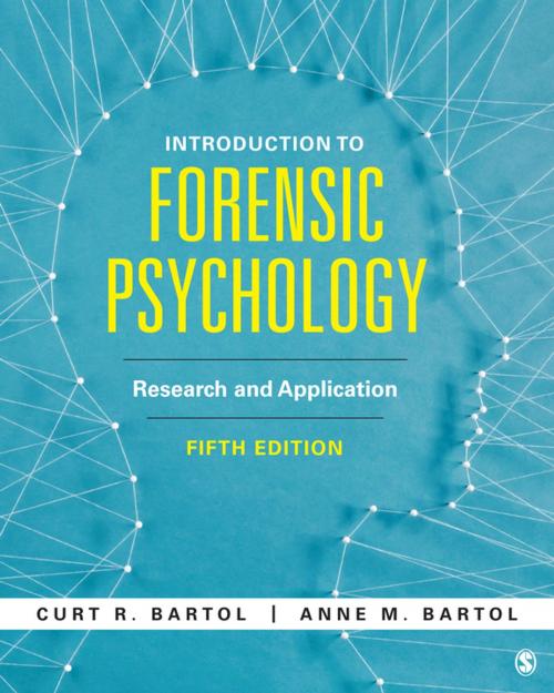 Cover of the book Introduction to Forensic Psychology by Anne M. Bartol, Curtis R. Bartol, SAGE Publications