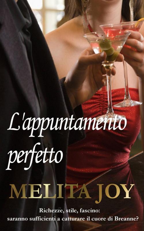 Cover of the book L'appuntamento perfetto by Melita Joy, Babelcube Inc.