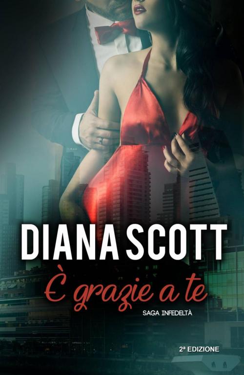 Cover of the book È grazie a te by Diana Scott, Babelcube Inc.