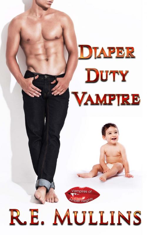 Cover of the book Diaper Duty Vampire by R E Mullins, The Wild Rose Press, Inc.