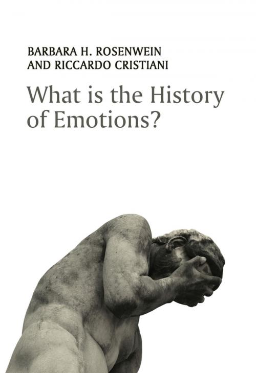 Cover of the book What is the History of Emotions? by Barbara H. Rosenwein, Riccardo Cristiani, Wiley