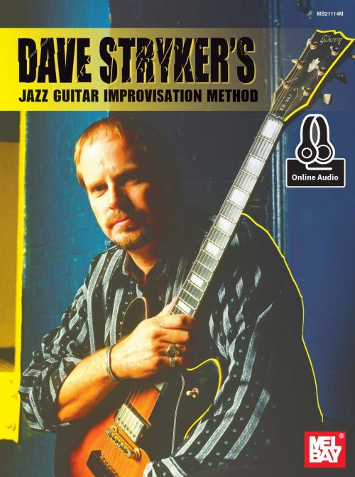 Cover of the book Dave Stryker's Jazz Guitar Improvisation Method by Dave Stryker, Mel Bay Publications, Inc.