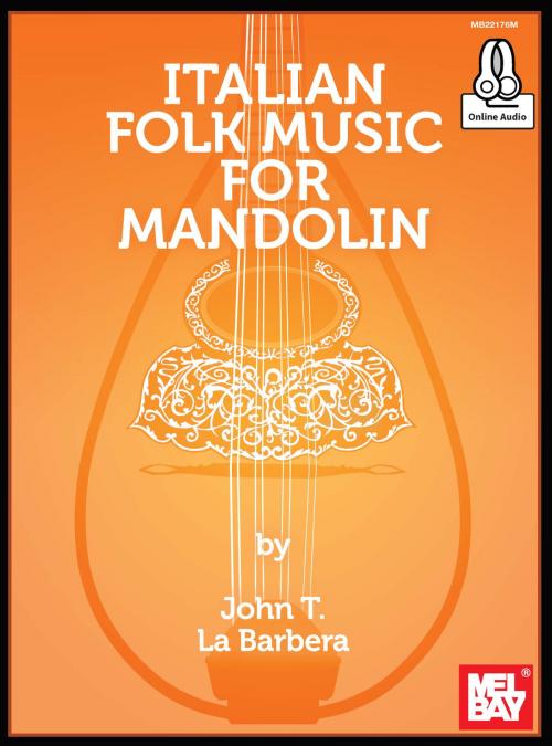 Cover of the book Italian Folk Music For Mandolin by John La Barbera, Mel Bay Publications, Inc.