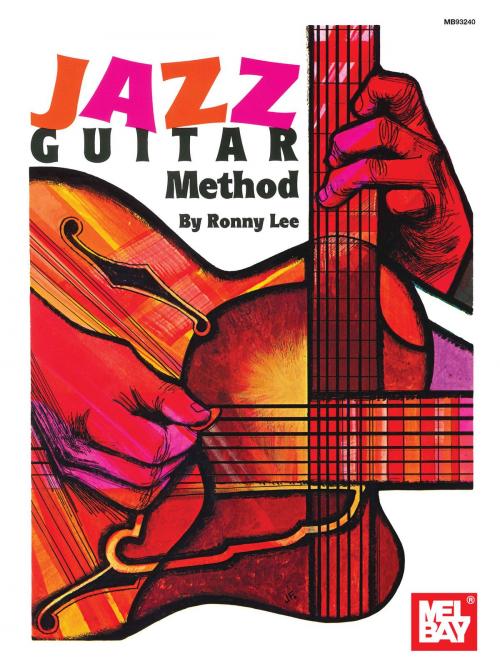 Cover of the book Jazz Guitar Method by Ronny Lee, Mel Bay Publications, Inc.