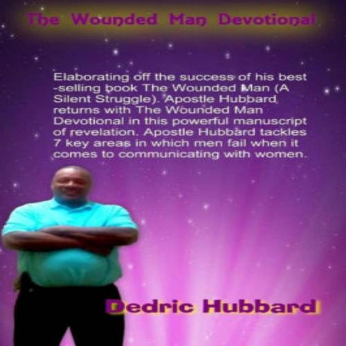 Cover of the book The Wounded Man Devotional by Dedric Hubbard, Prophetic Fire Publishing
