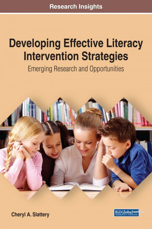 Cover of the book Developing Effective Literacy Intervention Strategies by Cheryl A. Slattery, IGI Global