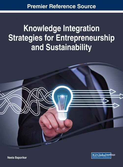 Cover of the book Knowledge Integration Strategies for Entrepreneurship and Sustainability by , IGI Global