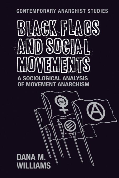Cover of the book Black flags and social movements by Dana M. Williams, Manchester University Press