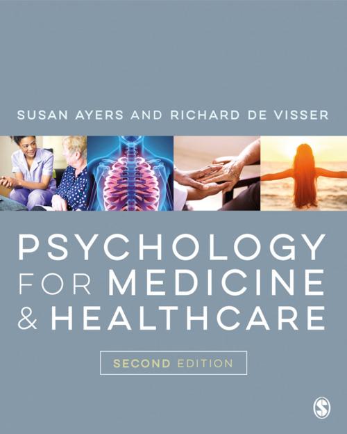 Cover of the book Psychology for Medicine and Healthcare by Susan Ayers, Richard de Visser, SAGE Publications