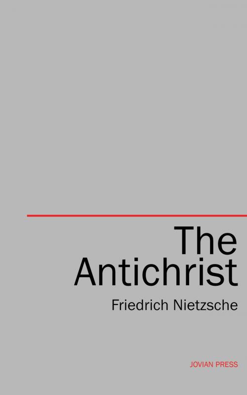 Cover of the book The Antichrist by Friedrich Nietzsche, Jovian Press