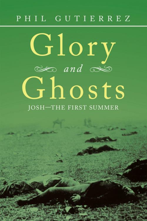 Cover of the book Glory and Ghosts by Phil Gutierrez, iUniverse