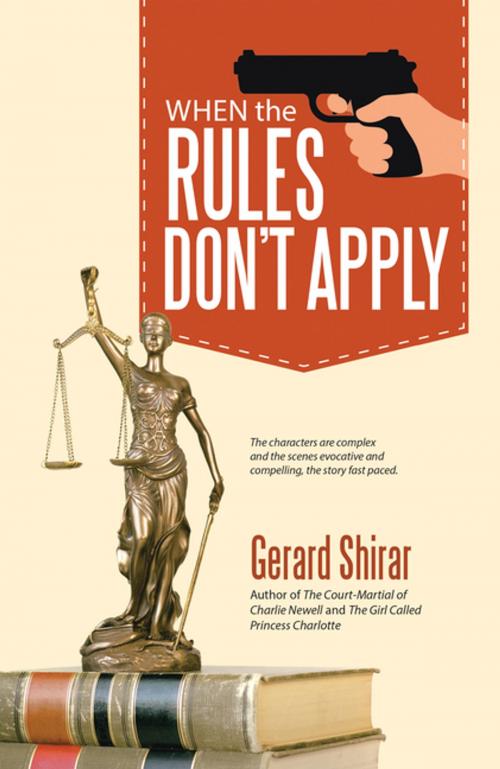 Cover of the book When the Rules Don’t Apply by Gerard Shirar, iUniverse