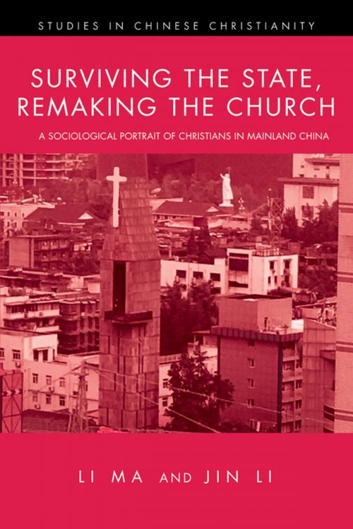 Cover of the book Surviving the State, Remaking the Church by Li Ma, Jin Li, Wipf and Stock Publishers