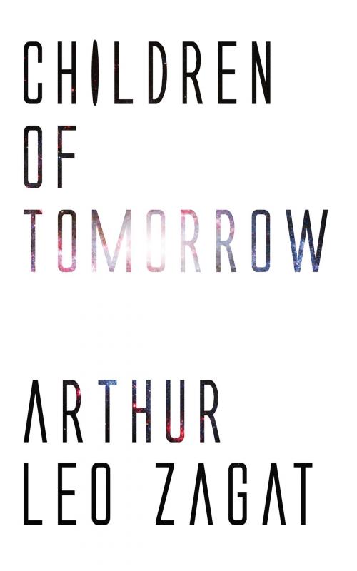 Cover of the book Children of Tomorrow by Arthur Leo Zagat, Jovian Press