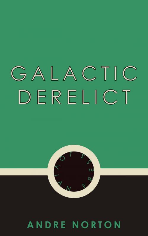 Cover of the book Galactic Derelict by Andre Norton, Jovian Press