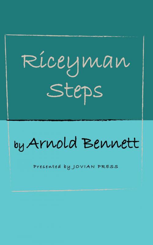 Cover of the book Riceyman Steps by Arnold Bennett, Jovian Press