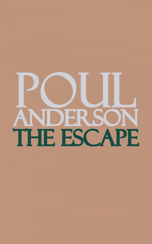 Cover of the book The Escape by Poul Anderson, Jovian Press
