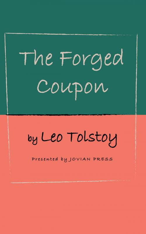 Cover of the book The Forged Coupon by Leo Tolstoy, Jovian Press