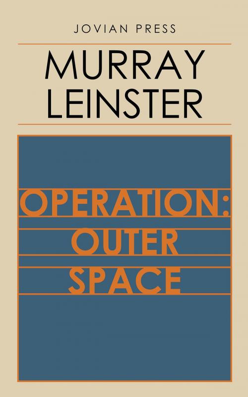 Cover of the book Operation: Outer Space by Murray Leinster, Jovian Press