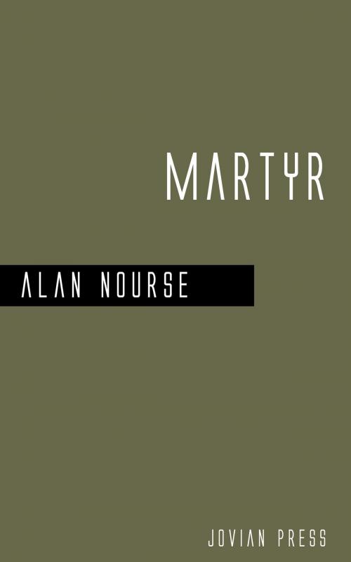 Cover of the book Martyr by Alan Nourse, Jovian Press