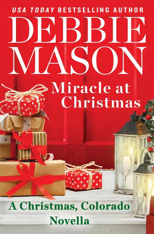 Cover of the book Miracle at Christmas by Debbie Mason, Grand Central Publishing