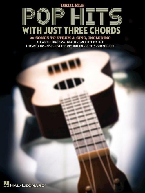Cover of the book Pop Hits with Just Three Chords by Hal Leonard Corp., Hal Leonard
