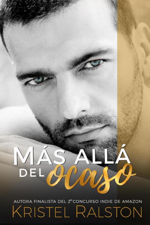 Cover of the book Más allá del ocaso by Kristel Ralston, Kristel Ralston