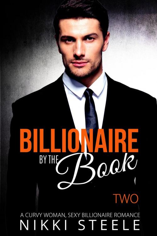 Cover of the book Billionaire by the Book - Two by Nikki Steele, NightVision Publishing