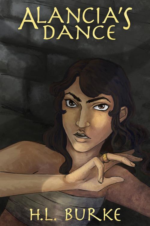 Cover of the book Alancia's Dance by H. L. Burke, H. L. Burke