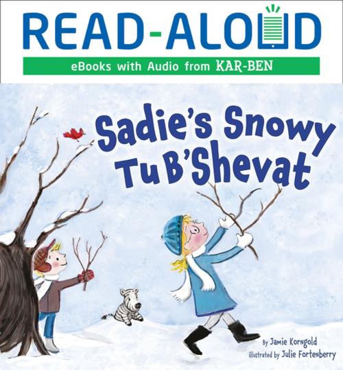 Cover of the book Sadie's Snowy Tu B'Shevat by Jamie Korngold, Lerner Publishing Group