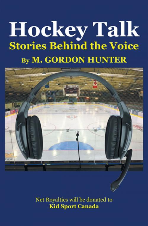 Cover of the book Hockey Talk by M. Gordon Hunter, Xlibris US