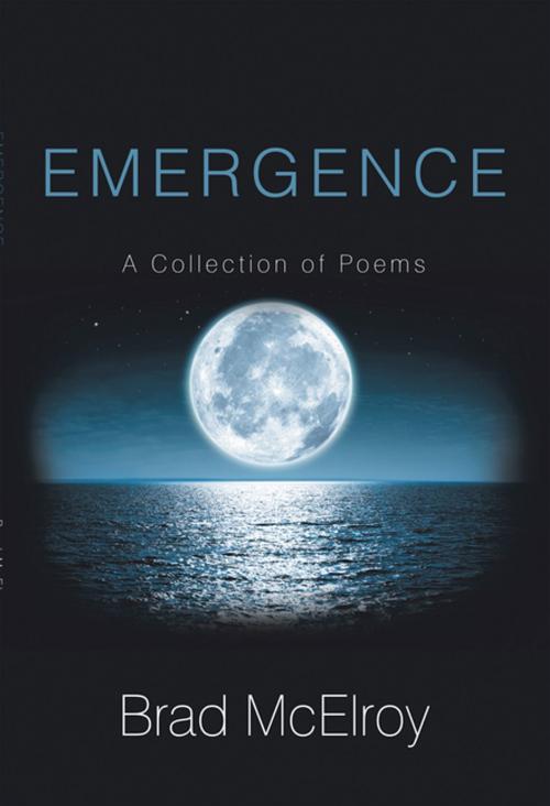 Cover of the book Emergence by Brad McElroy, Xlibris US