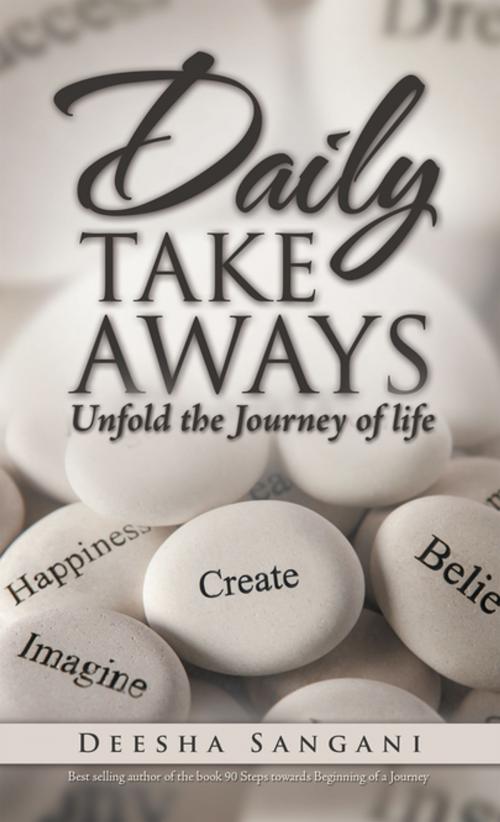 Cover of the book Daily Take Aways by Deesha Sangani, Partridge Publishing India