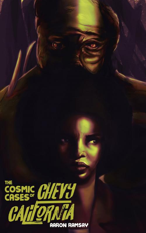 Cover of the book The Cosmic Cases of Chevy California by Aaron Ramsay, BookBaby