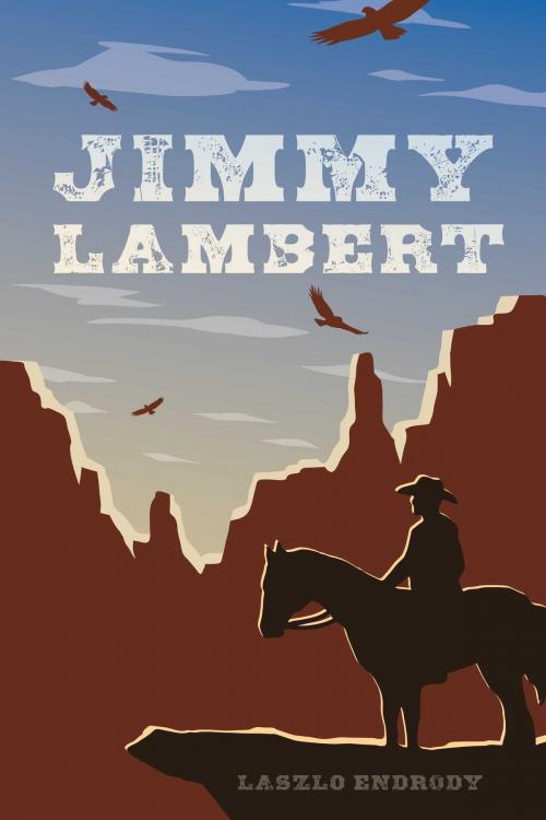 Cover of the book Jimmy Lambert by Laszlo Endrody, BookBaby