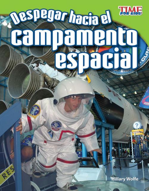 Cover of the book Despegar hacia el campamento espacial by Hillary Wolfe, Teacher Created Materials