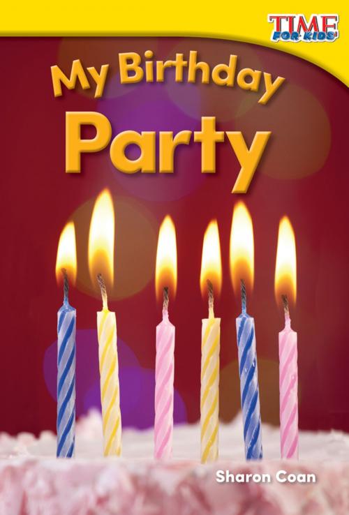 Cover of the book My Birthday Party by Sharon Coan, Teacher Created Materials