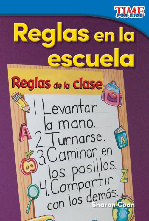 Cover of the book Reglas en la escuela by Sharon Coan, Teacher Created Materials